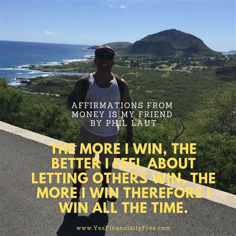 I won all the time.